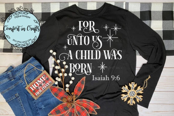 Unto Us a Child is Born SVG for Crafts & Design